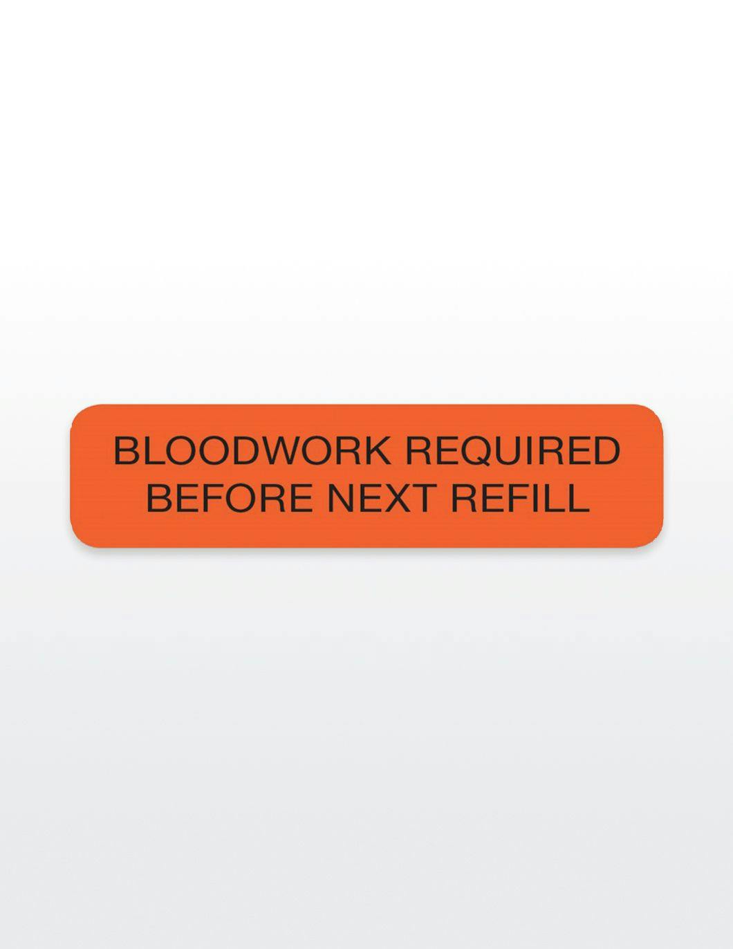 bloodwork-required-before-next-refill-med-stickers